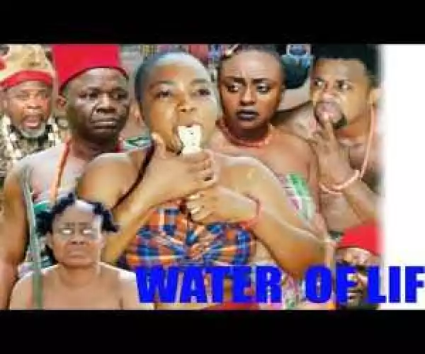 Water Of Life Season 1 - 2016 Latest Nigerian Nollywood Movie